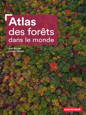 cover image of Atlas des forêts dans le monde